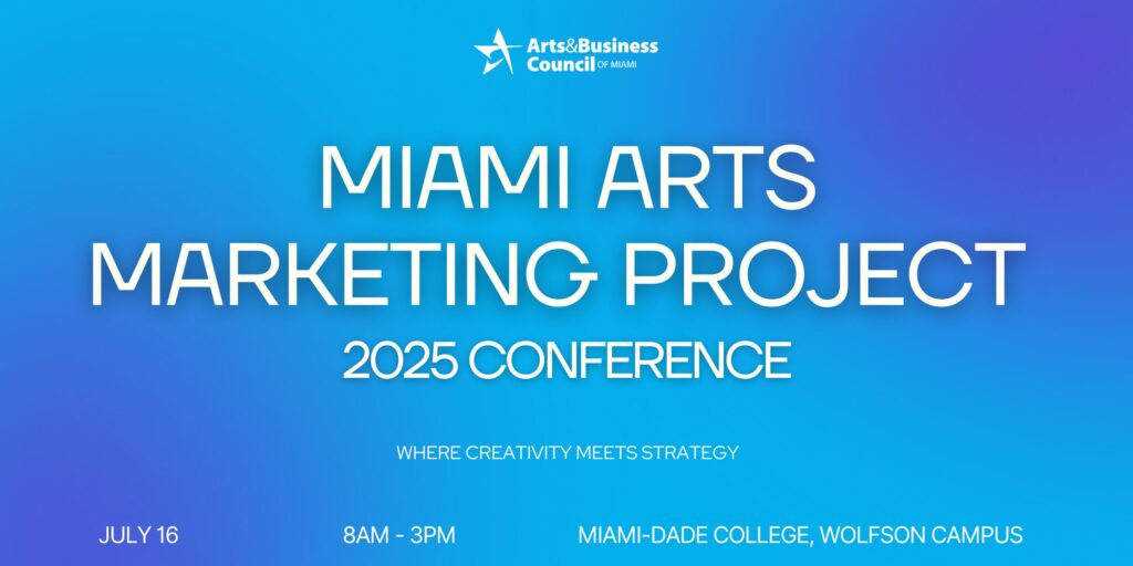 =miami arts marketing project 2025 conference