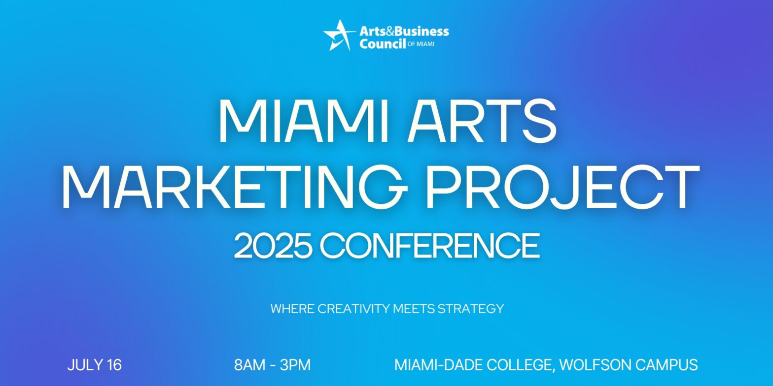 =miami arts marketing project 2025 conference